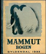 Johannes V. Jensens og Sikker Hansens Mammutbogen fra 1933