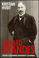 Forsiden til Kristian Hvidts monumentale Edvard Brandes biografi