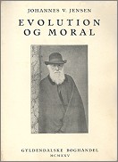 Johannes V. Jensens Evolution og Moral udkom i 1925