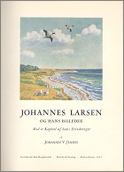 Johannes Larsen og hans billeder. Af Johannes V. Jensen. 1947.