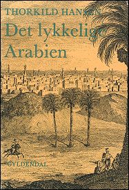 Thorkild Hansens
Det lykkelige Arabien