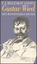 Gustav Wied. Den mangfoldige digter