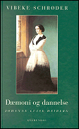 Vibeke Schr&oslash;ders biografi D&aelig;moni og dannelse