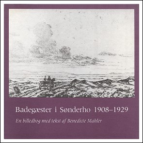 Benedicte Mahler Badegæster i Sønderho 1908-1929